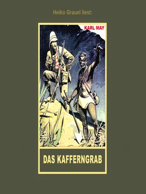 cover image of Das Kafferngrab--Erzählung aus "Auf fremden Pfaden", Band 23 der Gesammelten Werke